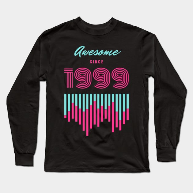 AwSome Since 1999 From Being Great Childhood twenty three Long Sleeve T-Shirt by Hohohaxi